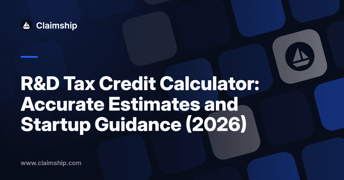 R&D Tax Credit Calculator: Accurate Estimates and Startup Guidance (2026)